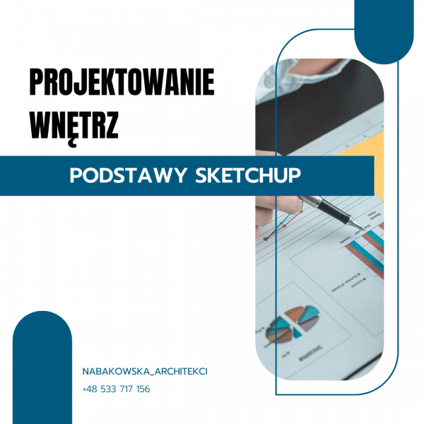 Projektowanie Sketchup – Warsztaty Projektowania Kuchni Od Podstaw Warszawa 18.11.2022R. / Szkolenie zdjęcie nr 1