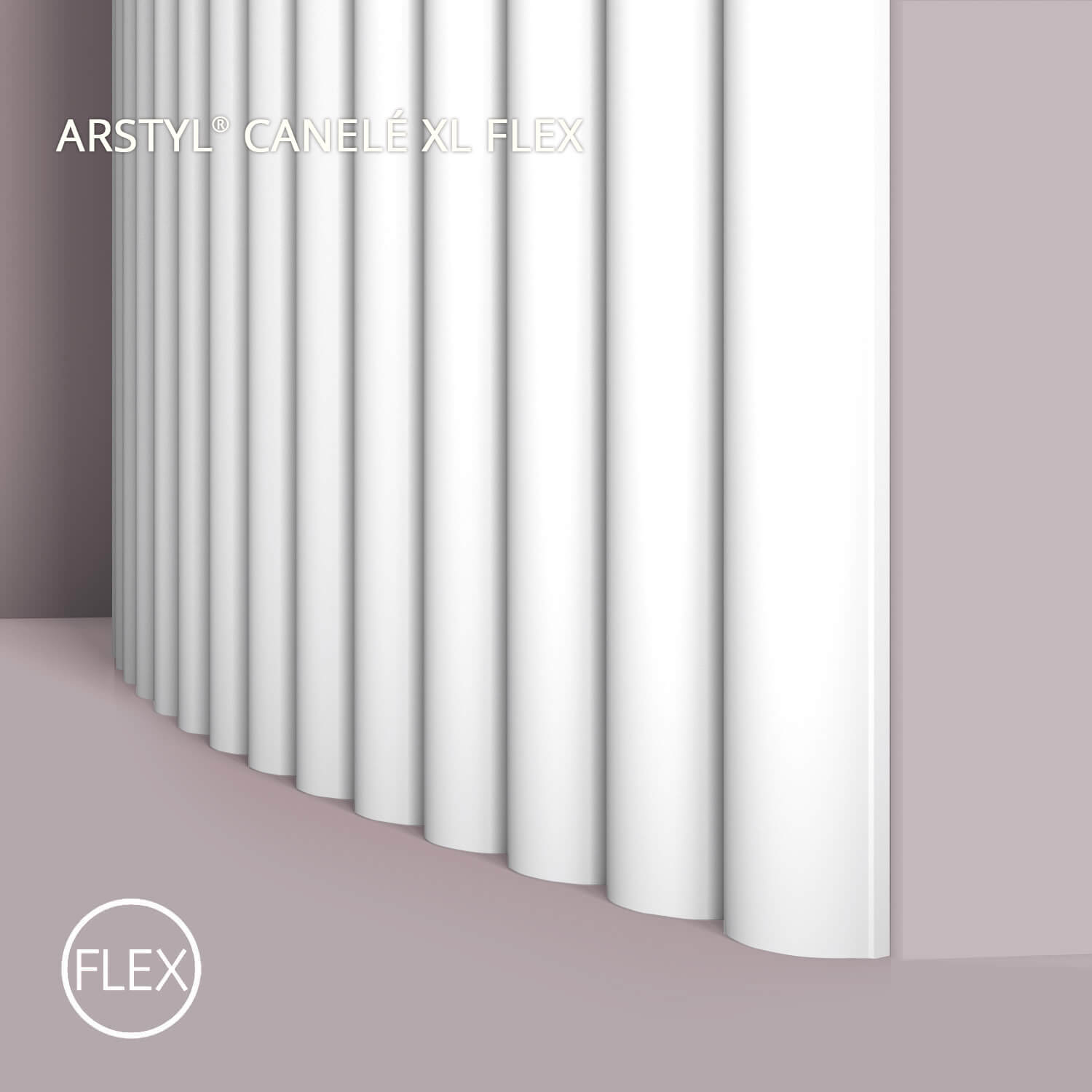 CANELÉ XL FLEX ARSTYL