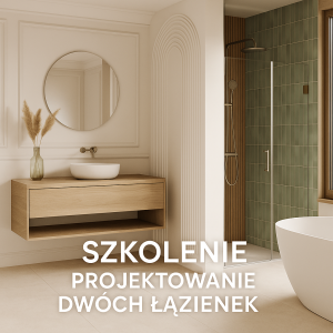 SZKOLENIE Z TWORZENIA PROJEKTU DWÓCH RÓŻNYCH ŁAZIENEK ONLINE - DOSTĘP BEZTERMINOWY