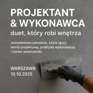 Projektant & Wykonawca: duet, który robi wnętrza- WARSZAWA STACJONARNE