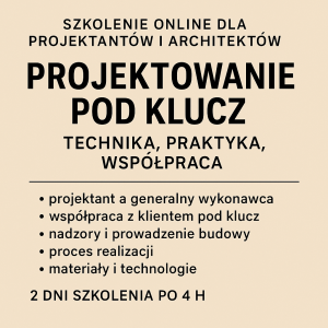 „Projektowanie pod klucz – technika, praktyka, współpraca” (wersja online)