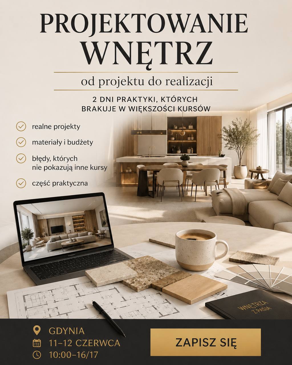 Uwaga – cena urodzinowa! Szkolenie stacjonarne Gdynia 2-dniowe: Projektowanie wnętrz w praktyce. Analiza projektu, budżetu i realizacji Uwaga – cena urodzinowa! Szkolenie stacjonarne Gdynia 2-dniowe: Projektowanie wnętrz w praktyce. Analiza projektu, budżetu i realizacji