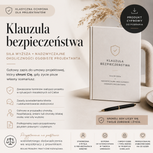 Klauzula bezpieczeństwa dla projektanta wnętrz – siła wyższa + sytuacje losowe